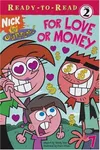 For love or money