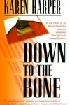 Down to the Bone