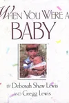When you were a baby