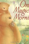One magical morning