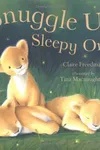 Snuggle up, sleepy ones