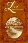 Land Remembered