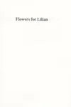 Flowers for Lilian