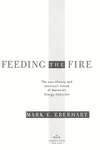 Feeding the fire