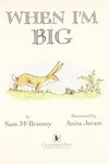 When I'm big