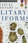 The Visual dictionary of military uniforms