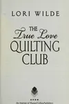 The True Love Quilting Club