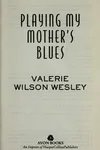 Playing my mother's blues