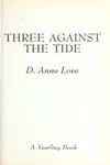 Three against the tide