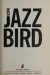 The jazz bird