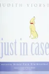 Just in case