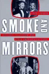 Smoke and mirrors