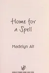 Home for a spell