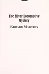 The silver locomotive mystery