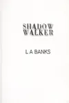 Shadow walker