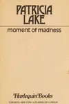 A Moment of Madness