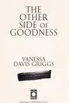 The other side of goodness