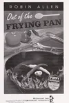 Out of the frying pan