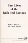 Past lives of the rich and famous