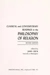 Classical and contemporary readings in the philosophy of religion