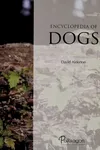 Encyclopedia of dogs