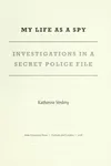My life as a spy