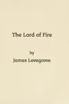 The Lord of Fire