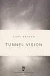 Tunnel vision