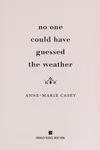 No one could have guessed the weather