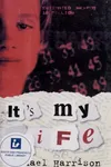 It's my life