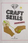 Craft skills