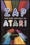 Zap, The Rise and Fall of Atari