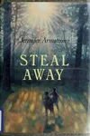 Steal away