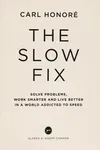The slow fix
