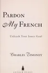 Pardon my French