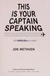 This is your captain speaking