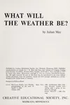 What will the weather be?
