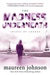 The Madness Underneath