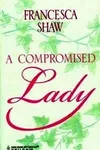 A Compromised Lady