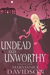 Undead and Unworthy
