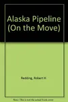 The Alaska pipeline