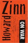 Howard Zinn on war