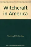Witchcraft in America