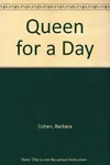 Queen for a day