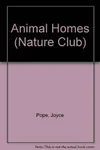Animal homes