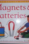 Magnets & batteries