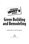 The complete idiot's guide to green building and remodeling