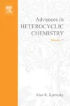Advances in heterocyclic chemistry