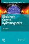 Black Hole Gravitohydromagnetics