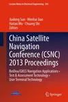 China Satellite Navigation Conference (CSNC) 2013 Proceedings